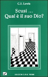 Scusi qual &egrave; il suo Dio?