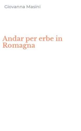 Andar per erbe in Romagna