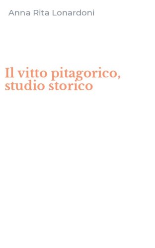 Il vitto pitagorico, studio storico