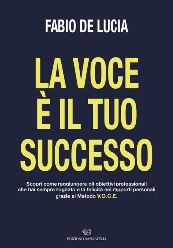 La voce &egrave; il tuo successo