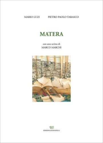 Matera. Con uno scritto di Marco Marchi