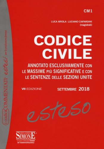 Codice civile esteso. Annotato esclusivamente con le massime pi&ugrave; significative e con le sentenze delle Sezioni Unite