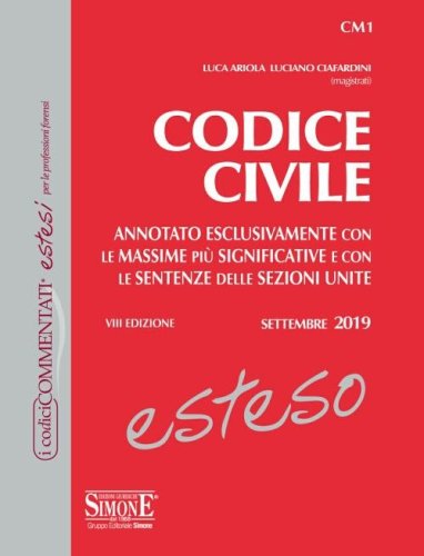 Codice civile esteso. Annotato esclusivamente con le massime pi&ugrave; significative e con le sentenze delle Sezioni Unite