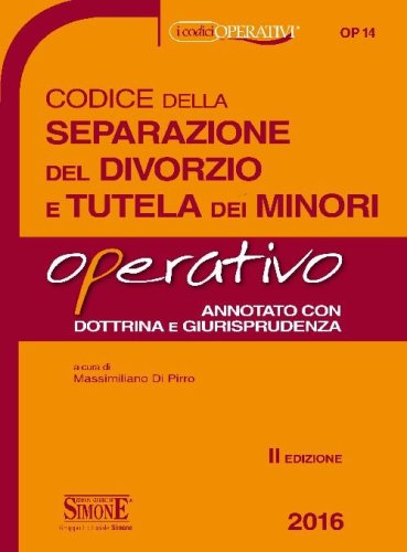 Codice della separazione del divorzio e della tutela dei minori. Operativo