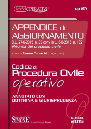 Codice di procedura civile operativo. Annotato con dottrina e giurisprudenza. Appendice di aggiornamento