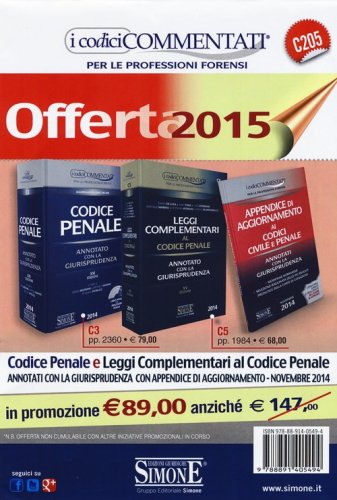 Codice penale-Leggi complementari al codice penale-Appendice di aggiornamento ai codici civile e penale. Annotati con la giurisprudenza. Con CD-ROM