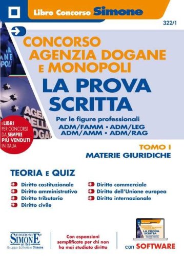 Concorso Agenzia Dogane e Monopoli. La prova scritta per le figure professionali ADM/FAMM - ADM/LEG - ADM/AMM - ADM/RAG