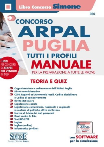 Concorso ARPAL Puglia. Tutti i profili. Manuale per la preparazione a tutte le prove. Teoria e quiz