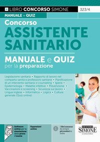 Concorso assistente sanitario. Manuale e Quiz per la preparazione