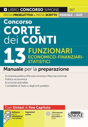 Concorso Corte dei Conti. 13 funzionari economico-finanziari-statistici. Manuale per la preparazione