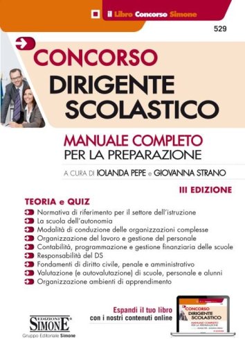 Concorso dirigente scolastico. Manuale completo per la preparazione
