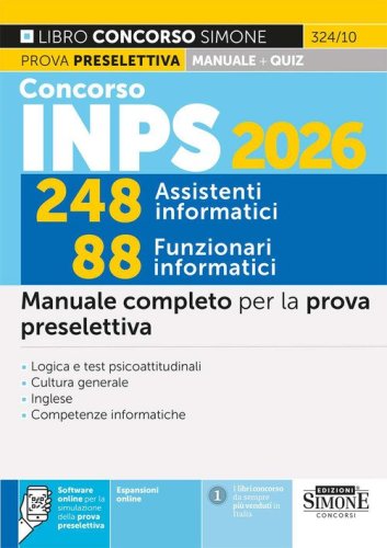 Concorso INPS 2026. 248 assistenti informatici 88 funzionari informatici. Manuale completo per la prova preselettiva