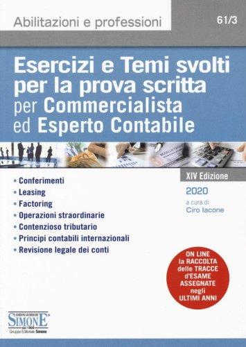 Esercizi e temi svolti per la prova scritta per commercialista ed esperto contabile