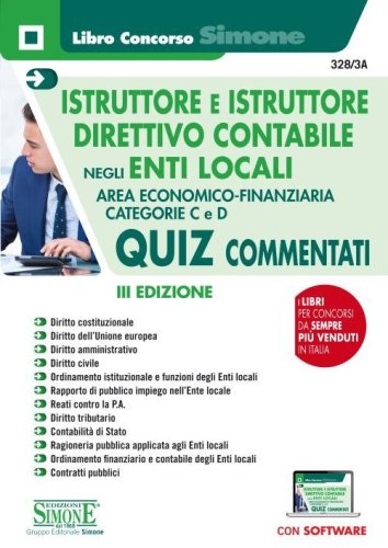 Istruttore e istruttore direttivo contabile negli enti locali. Quiz commentati. Area Economico-finanziaria. Categorie C e D