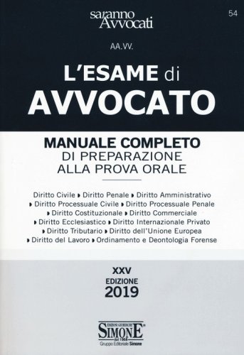 L'esame di avvocato. Manuale completo di preparazione alla prova orale