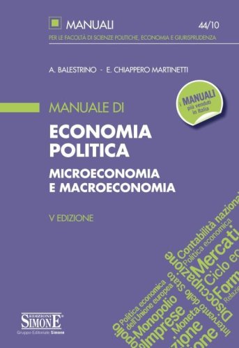 Manuale di economia politica. Microeconomia e macroeconomia