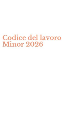 Codice del lavoro Minor 2026