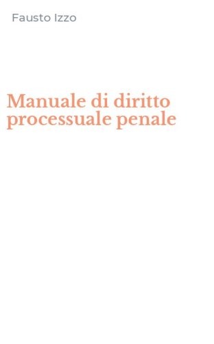 Manuale di diritto processuale penale