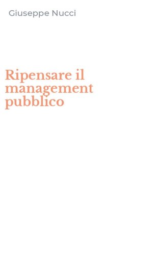 Ripensare il management pubblico