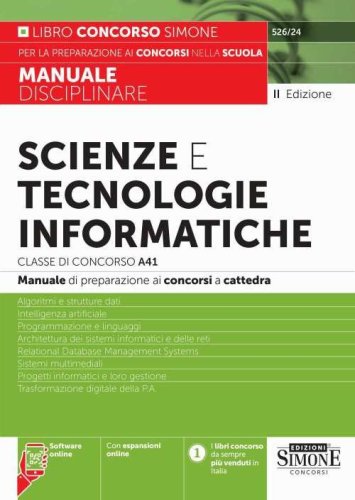 Scienze e tecnologie informatiche. Classe di concorso A41. Manuale disciplinare
