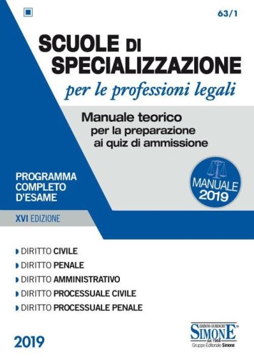 Scuole di specializzazione per le professioni legali. Manuale teorico per la preparazione ai quiz di ammissione. Programma completo d'esame