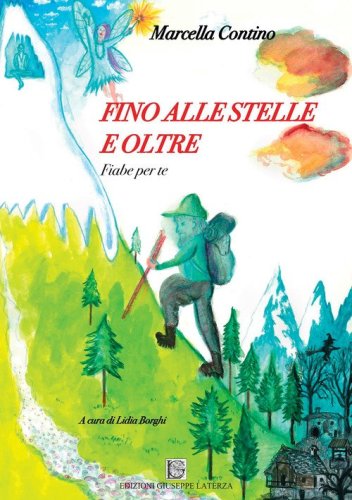 Fino alle stelle e oltre. Fiabe per te