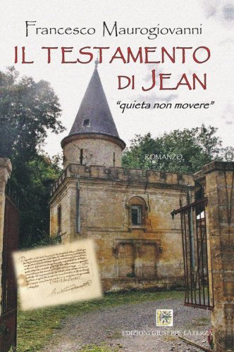 Il testamento di jean. &laquo;Quieta non movere&raquo;