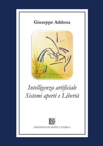 Intelligenza artificiale sistemi aperti e libert&agrave;