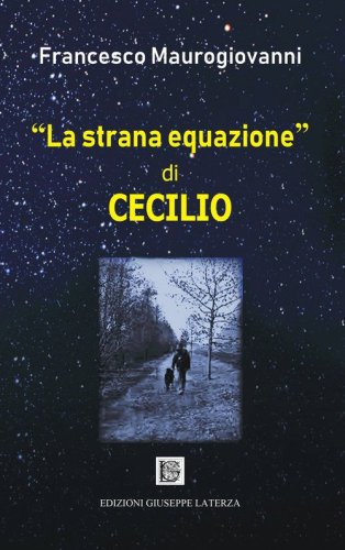 &laquo;La strana equazione&raquo; di Cecilio