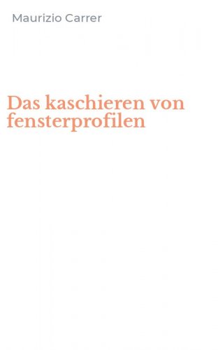Das kaschieren von fensterprofilen