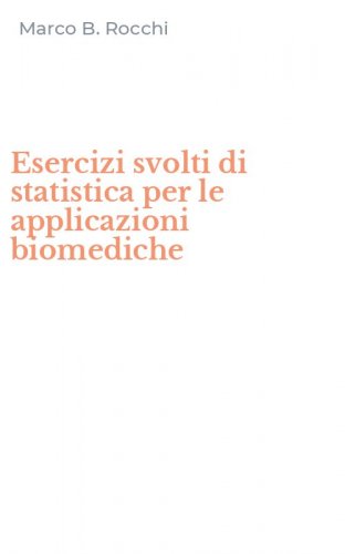 Esercizi svolti di statistica per le applicazioni biomediche