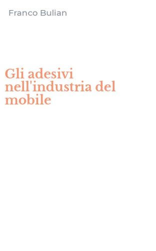 Gli adesivi nell'industria del mobile