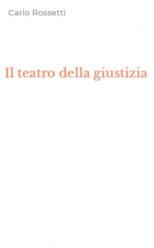 Il teatro della giustizia