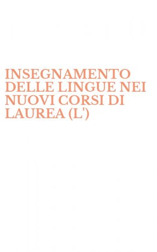 INSEGNAMENTO DELLE LINGUE NEI NUOVI CORSI DI LAUREA (L')