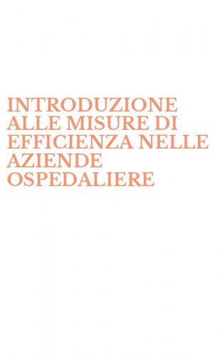INTRODUZIONE ALLE MISURE DI EFFICIENZA NELLE AZIENDE OSPEDALIERE