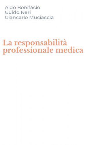 La responsabilit&agrave; professionale medica