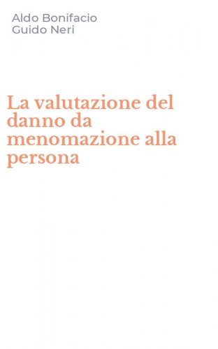 La valutazione del danno da menomazione alla persona