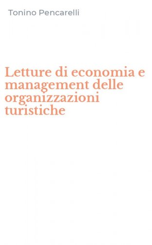 Letture di economia e management delle organizzazioni turistiche