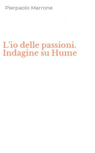 L'io delle passioni. Indagine su Hume