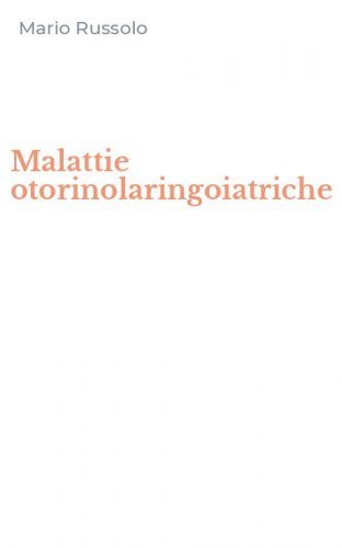 Malattie otorinolaringoiatriche