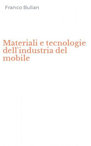 Materiali e tecnologie dell'industria del mobile