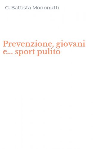 Prevenzione, giovani e... sport pulito