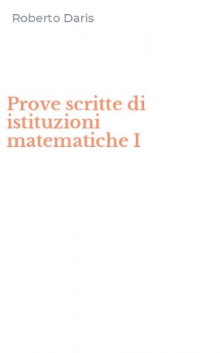 Prove scritte di istituzioni matematiche I