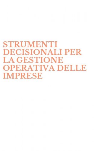 STRUMENTI DECISIONALI PER LA GESTIONE OPERATIVA DELLE IMPRESE