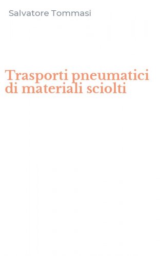 Trasporti pneumatici di materiali sciolti