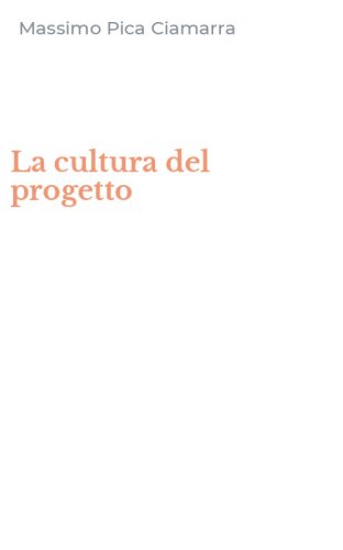 La cultura del progetto
