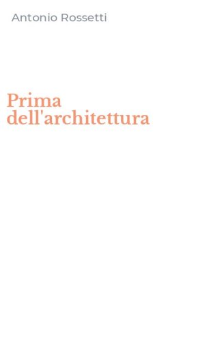 Prima dell'architettura