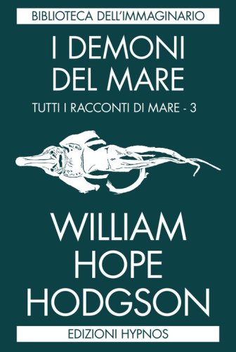 I demoni del mare. Tutti i racconti di mare
