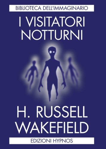 I visitatori notturni