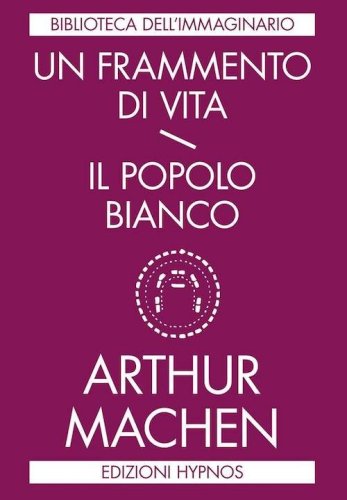 Un frammento di vita-Il popolo bianco